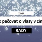 Vlasy v zimě – jak o ně pečovat?