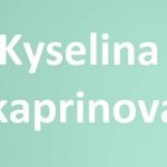 Kyselina kaprinová (kyselina dekanová) a zdraví – jaké má účinky?