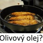 Jak poznat olivový olej vhodný na smažení?