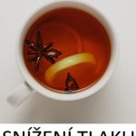 Čaje snižující krevní tlak – které to jsou?