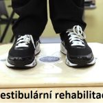 Vestibulární rehabilitace – co je to a s čím může pomoci?